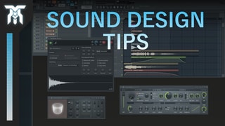 Sound Design Tips For Beginners